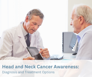 head and neck cancer awareness diagnosis and treatment option