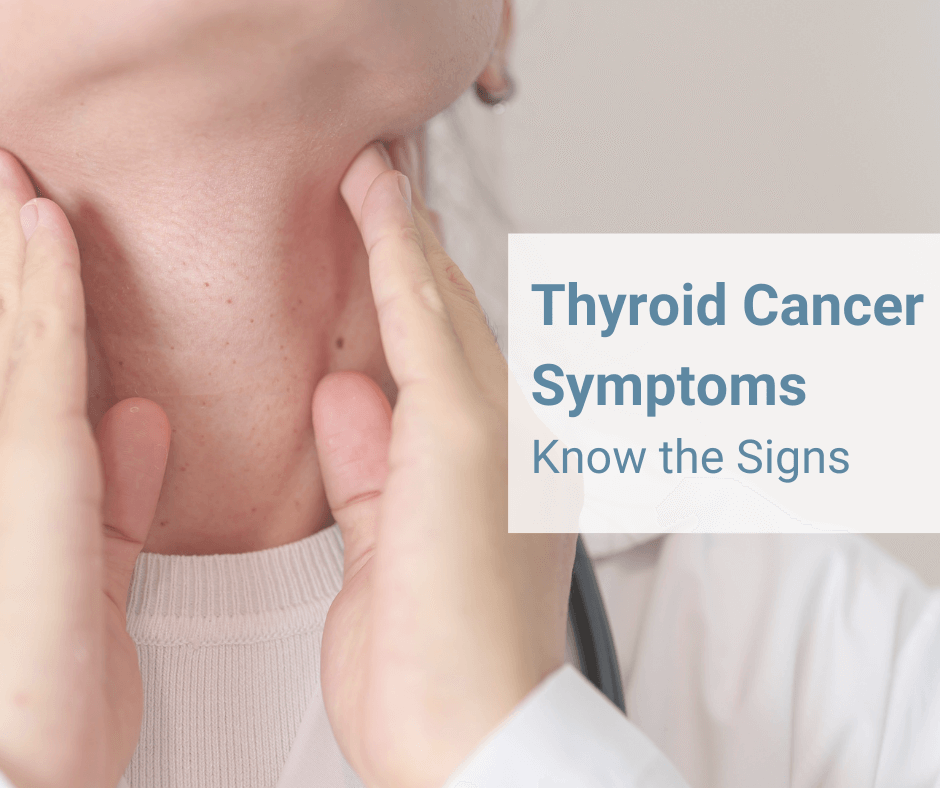 Thyroid Cancer- Symptoms, Diagnosis, and Treatment Options